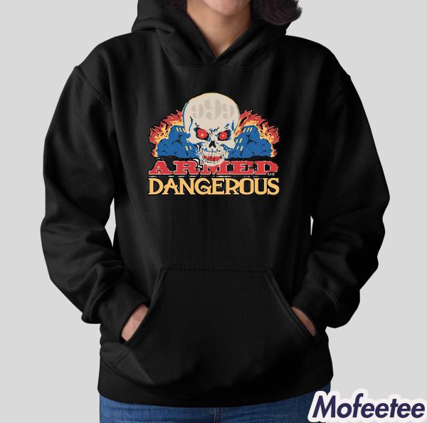 999 Club Armed And Dangerous Shirt