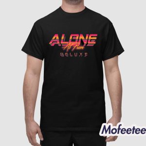 Alone At Prom Deluxe Shirt