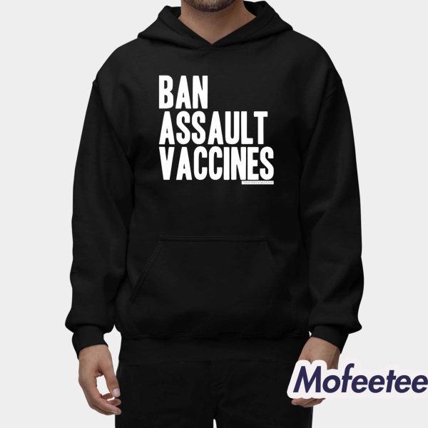 Ban Assault Vaccines New Shirt