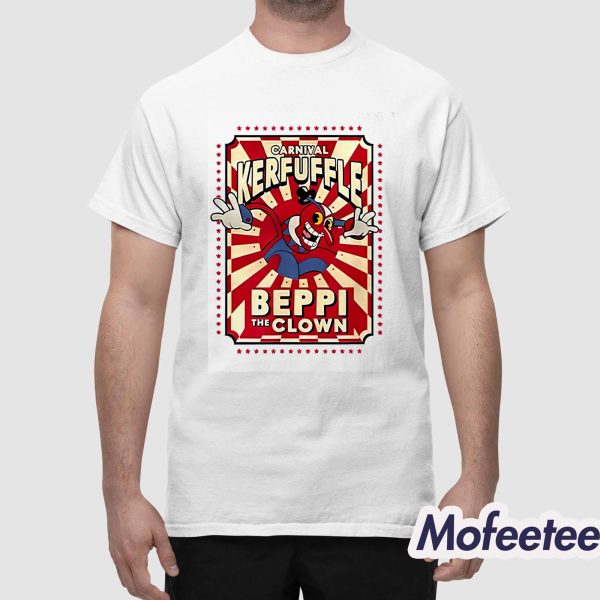 Carnival Kerfuffle Beppi The Clown Shirt