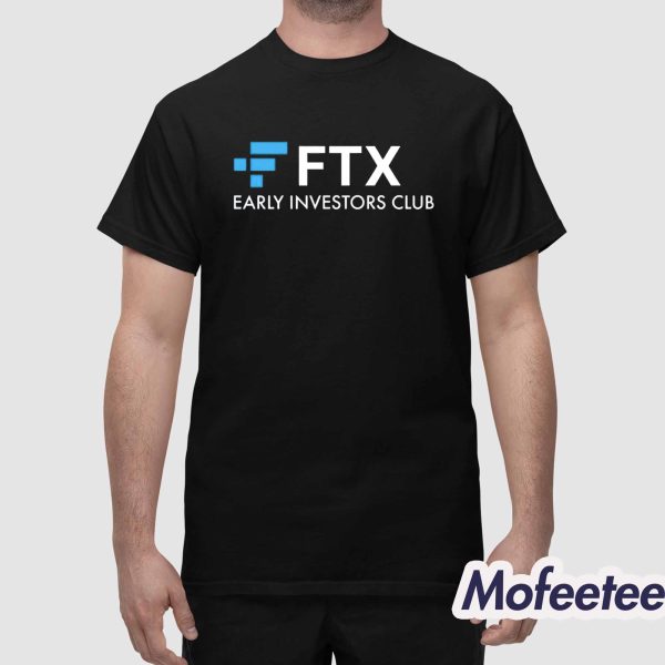FTX Early Investors Club Shirt