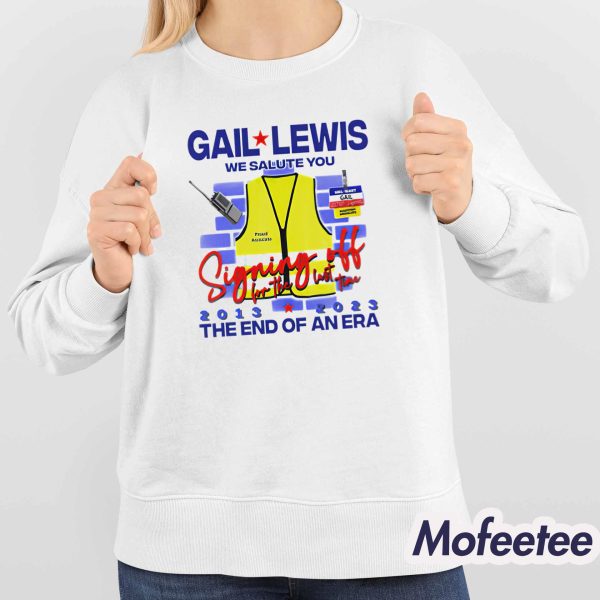 Gail Lewis We Salute You The End Of An Era Shirt