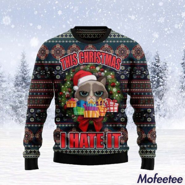 Grumpy Cat This Christmas I Hate It Ugly Christmas Sweater