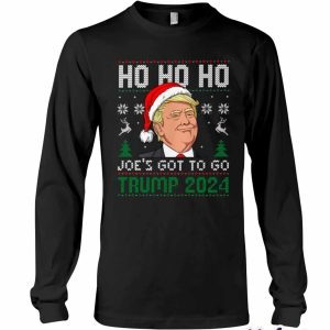 Ho Ho Ho Joe's Got To Go Trump 2024 Sweatshirt