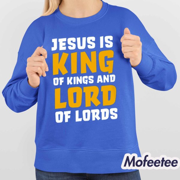 Jesus Is King Of King And Lord Of Lords Shirt