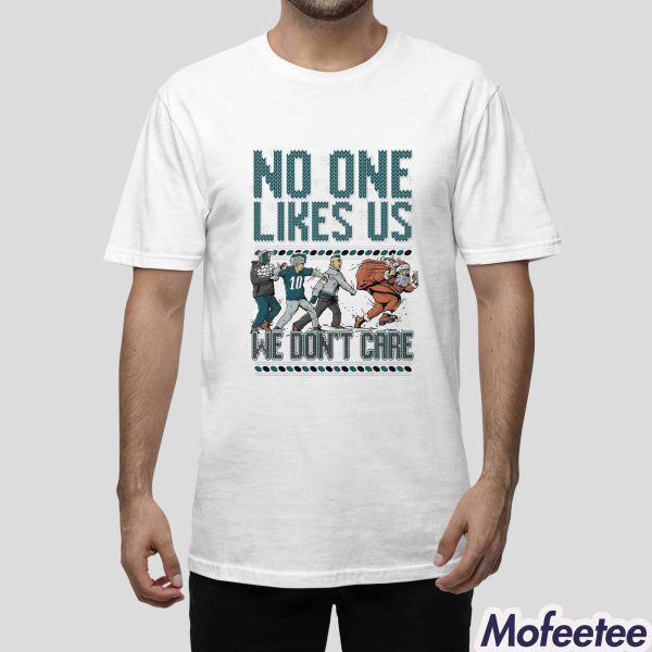 No One Likes Us We Don’t Care Sweatshirt