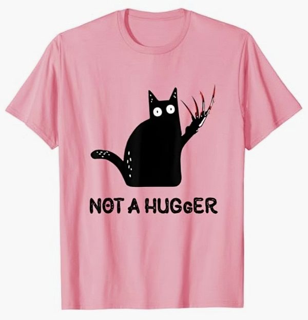 Not A Hugger Cat Shirt