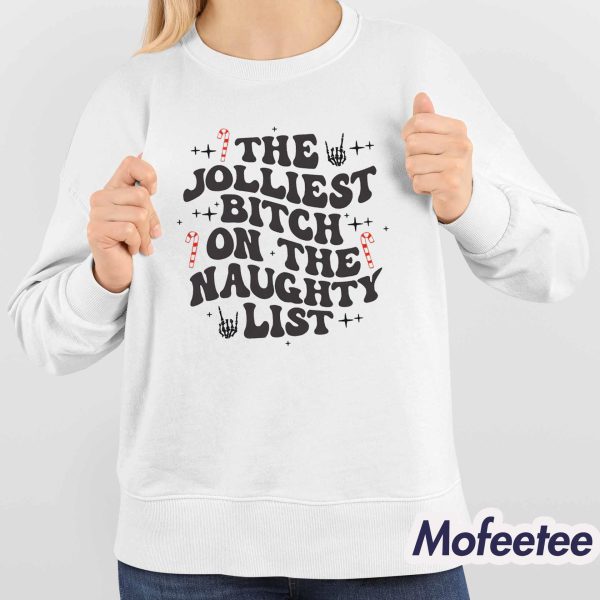 The Jolliest Bitch On The Naughty List Shirt