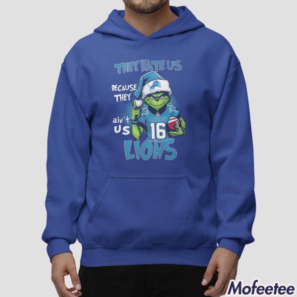 They Hate Us Grnch Lions Sweatshirt