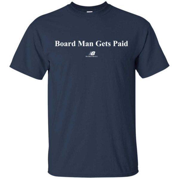 Kawhi Leonard Board Man Gets Paid Basketball shirt