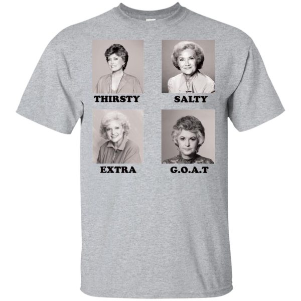The Golden Girls Thirsty Salty Extra Goat
