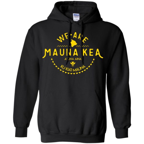We are Mauna Kea Ku Kiai Mauna shirt