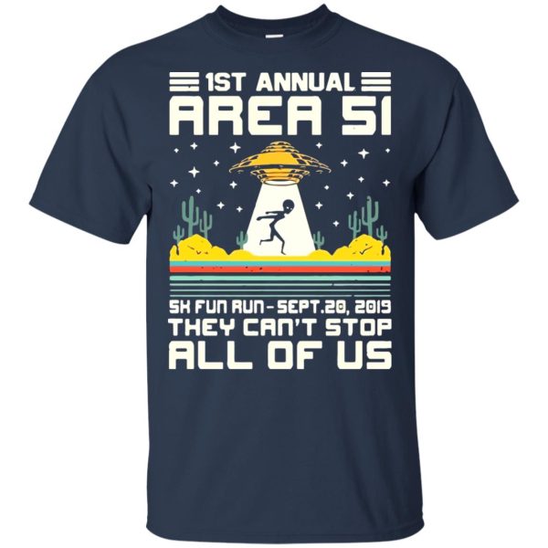 1st Annual Storm Area 51 5k Fun Run They Can’t Stop Us Shirt