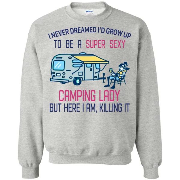 I never dreamed i’d grow up to be a super sexy camping lady