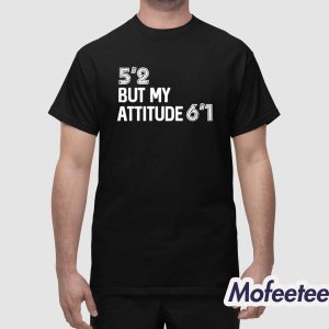 52 But My Attitude Is 61 Shirt 1