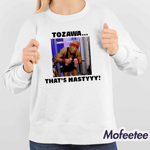 Akira Tozawa That’s Nastyyy Shirt