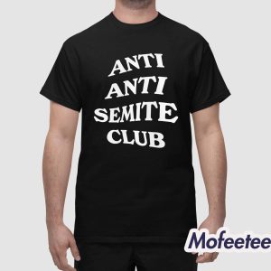 Anti Anti Semite Club Shirt 1