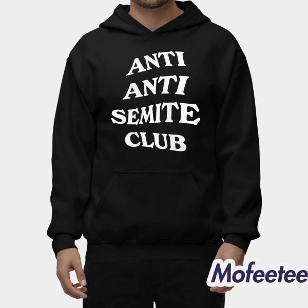 Anti Anti Semite Club Shirt
