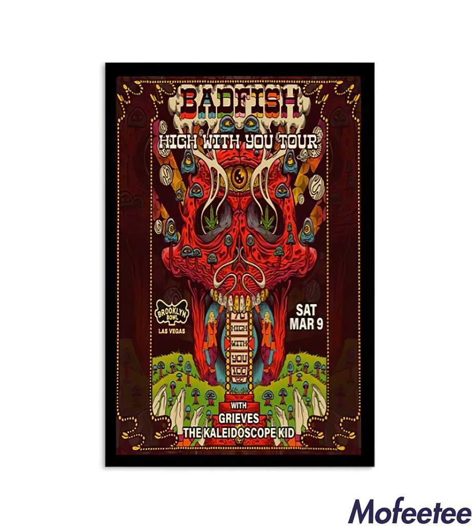 Badfish March 9 2024 High With You Tour Poster Mofeetee
