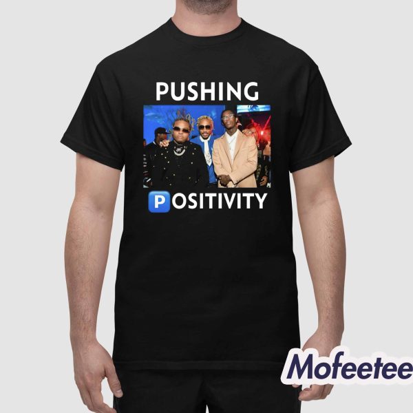 Bruh Tees Pushing Positivity Shirt