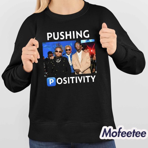 Bruh Tees Pushing Positivity Shirt