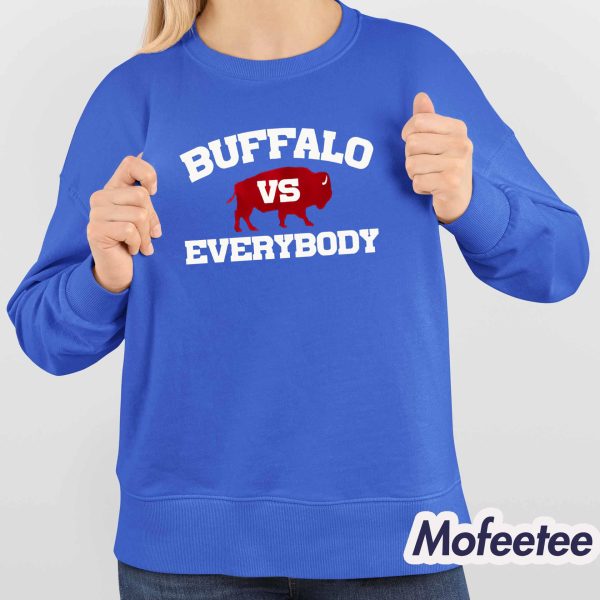 Buffalo Vs Everybody Shirt