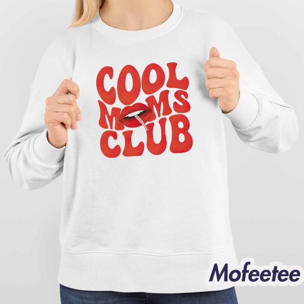 Cool Moms Club Lips Shirt