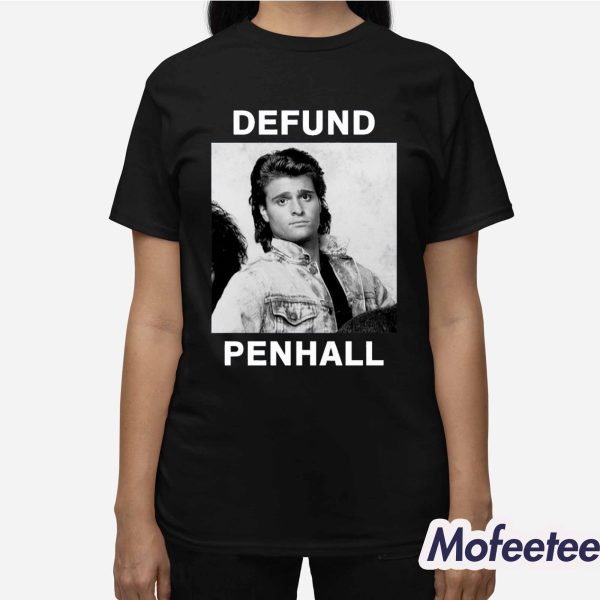 Defund Penhall New Shirt