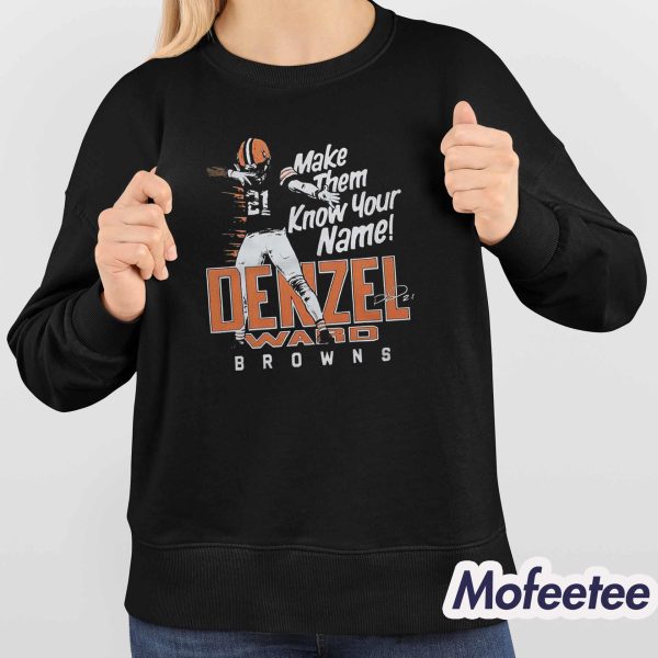 Denzel Ward Make Them Know Your Name Browns Shirt