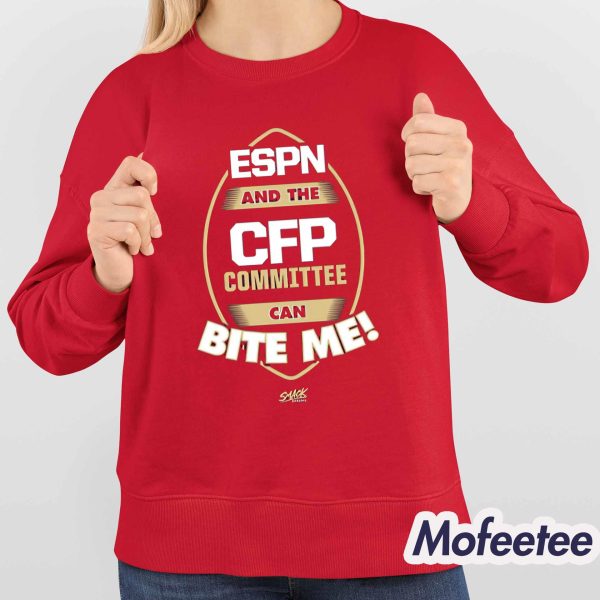 Florida State Football Espn And The Cfp Committee Can Bite Me Shirt
