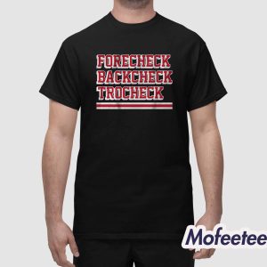 Forecheck Backcheck Trocheck Vincent Trocheck Shirt 1