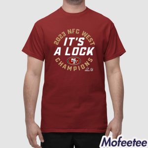 Francisco 49ers 2023 NFC West Its A Lock Champions Shirt 1