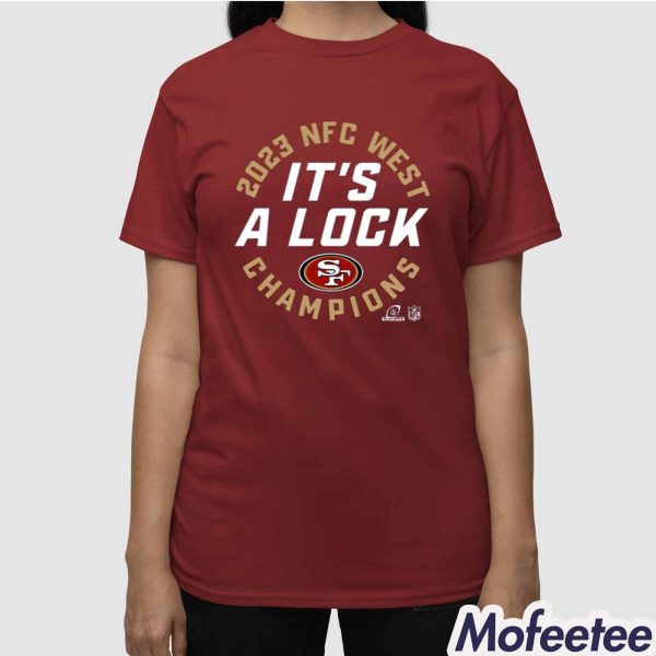 Francisco 49ers 2023 NFC West It’s A Lock Champions Shirt