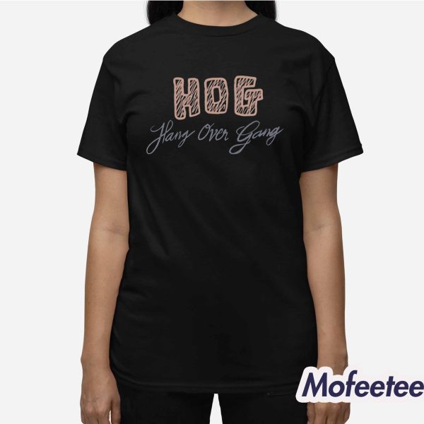 Hog Hang Over Gang Shirt