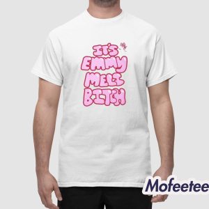 It's Emmy Meli Bitch Shirt 1