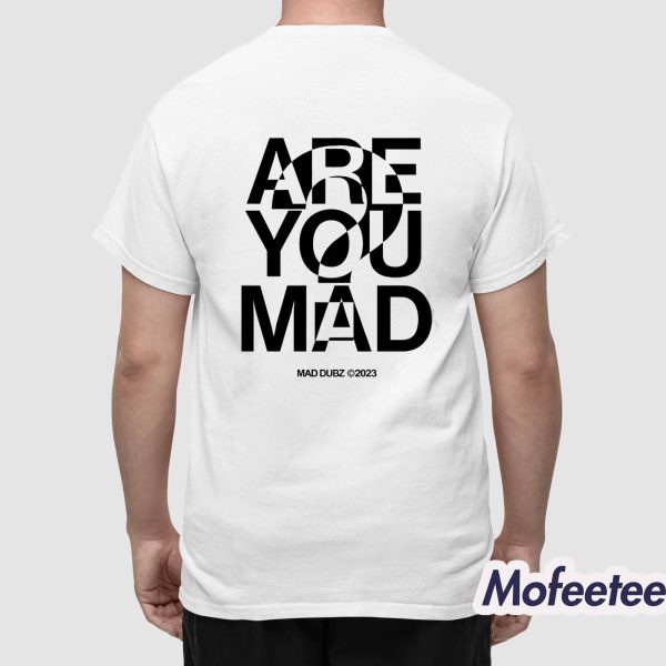 Lande Are You Mad Shirt