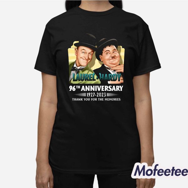 Laurel And Hardy 96th Anniversary 1927 2023 Thank You For The Memories Shirt