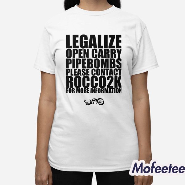 Legalize Open Carry Landmines Please Contact Rocco2k Shirt