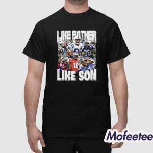 Like Father Like Son Marvin Harrison Jr Shirt 1