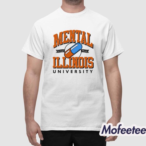 Mental Illinois University Shirt