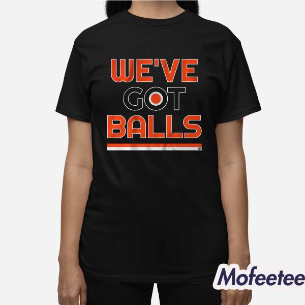 Philadelphia We’ve Got Balls Shirt