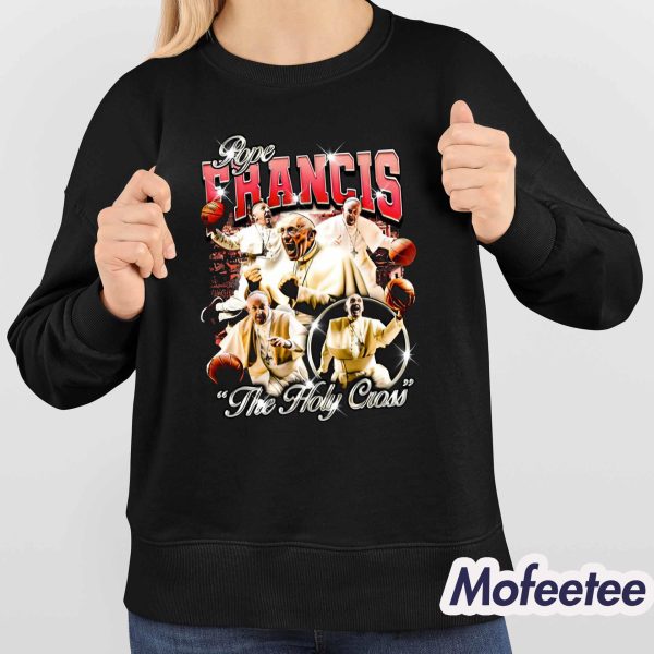 Pope Francis The Holy Cross Shirt