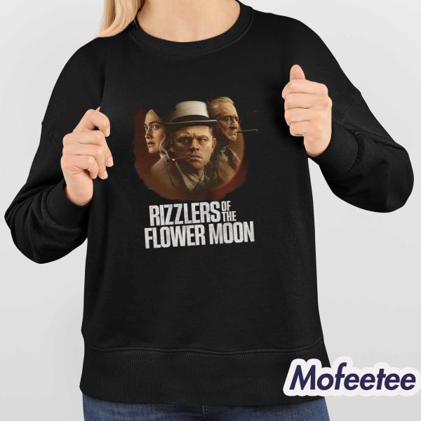 Rizzlers Of The Flower Moon Shirt