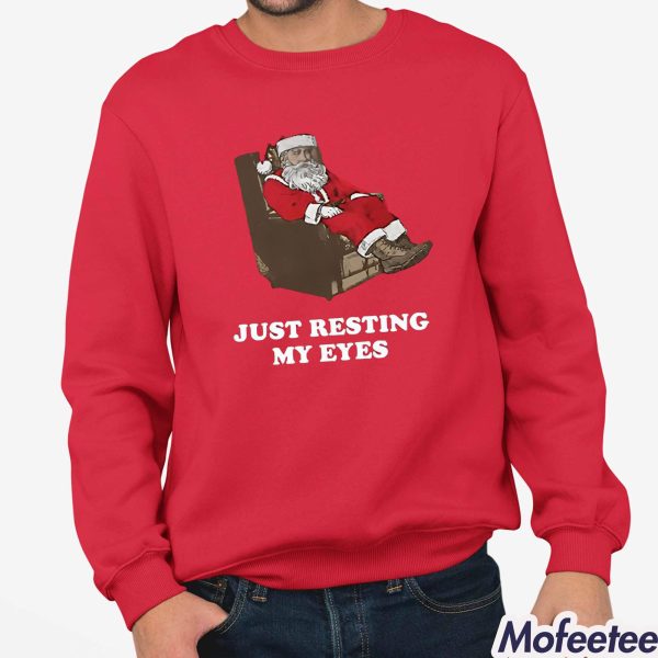 Santa Just Resting My Eyes Shirt