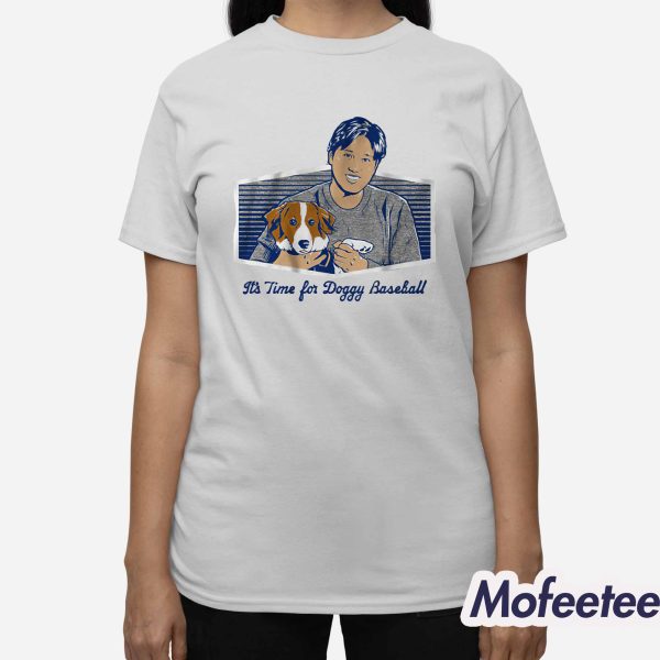 Shohei Ohtani It’s Time For Doggy Baseball Shirt