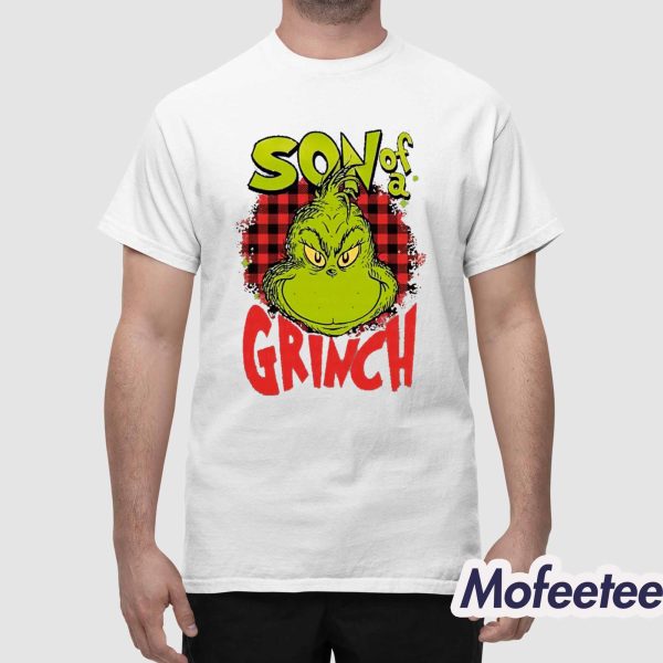Son Of A Grnch Shirt