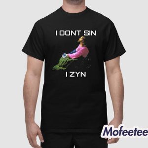 Vincent Good I Dont Sin I Zyn Shirt 1