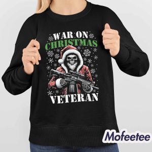 War On Christmas Veteran Sweatshirt 4