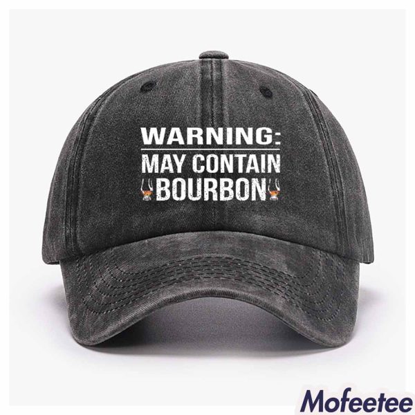 Warning May Contain Bourbon Hat