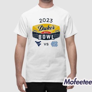 West Virginia VS North Carolina 2023 Duke's Mayo Bowlc Shirt 1